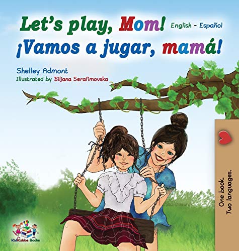 Let's play, Mom!: English Spanish (English Spanish Bilingual Collection)