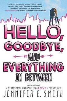 Hello, Goodbye, and Everything in Between