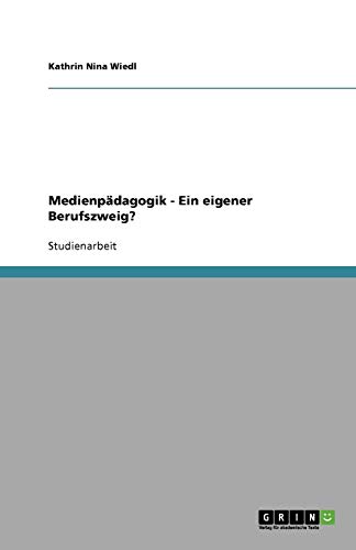 Medienpädagogik - Ein eigener Berufszweig?