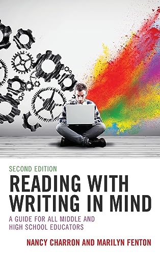 Reading with Writing in Mind: A Guide for All Middle and High School Educators, 2nd Edition