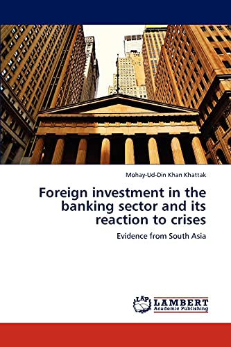 Foreign investment in the banking sector and its reaction to crises: Evidence from South Asia