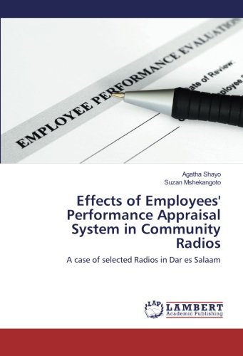 Effects of Employees' Performance Appraisal System in Community Radios: A case of selected Radios in Dar es Salaam