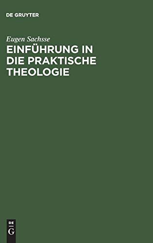 Einführung in die praktische Theologie: Eine zeitgemäße Erörterung neuer Probleme und brennender Fragen