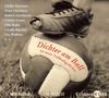 Dichter am Ball. CD: 50 neue Fußballgedichte