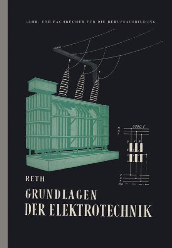 Grundlagen der Elektrotechnik (Lehr- und Fachbücher für die Berufsausbildung)
