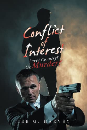 Conflict of Interest: Love? Country? Or Murder?