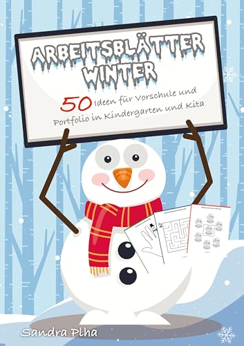 KitaFix-Kreativ: Arbeitsblätter Winter (50 Ideen für Vorschule und Portfolio in Kindergarten und Kita): Vorlagen zum Kopieren für Kinder ab 4 Jahren.