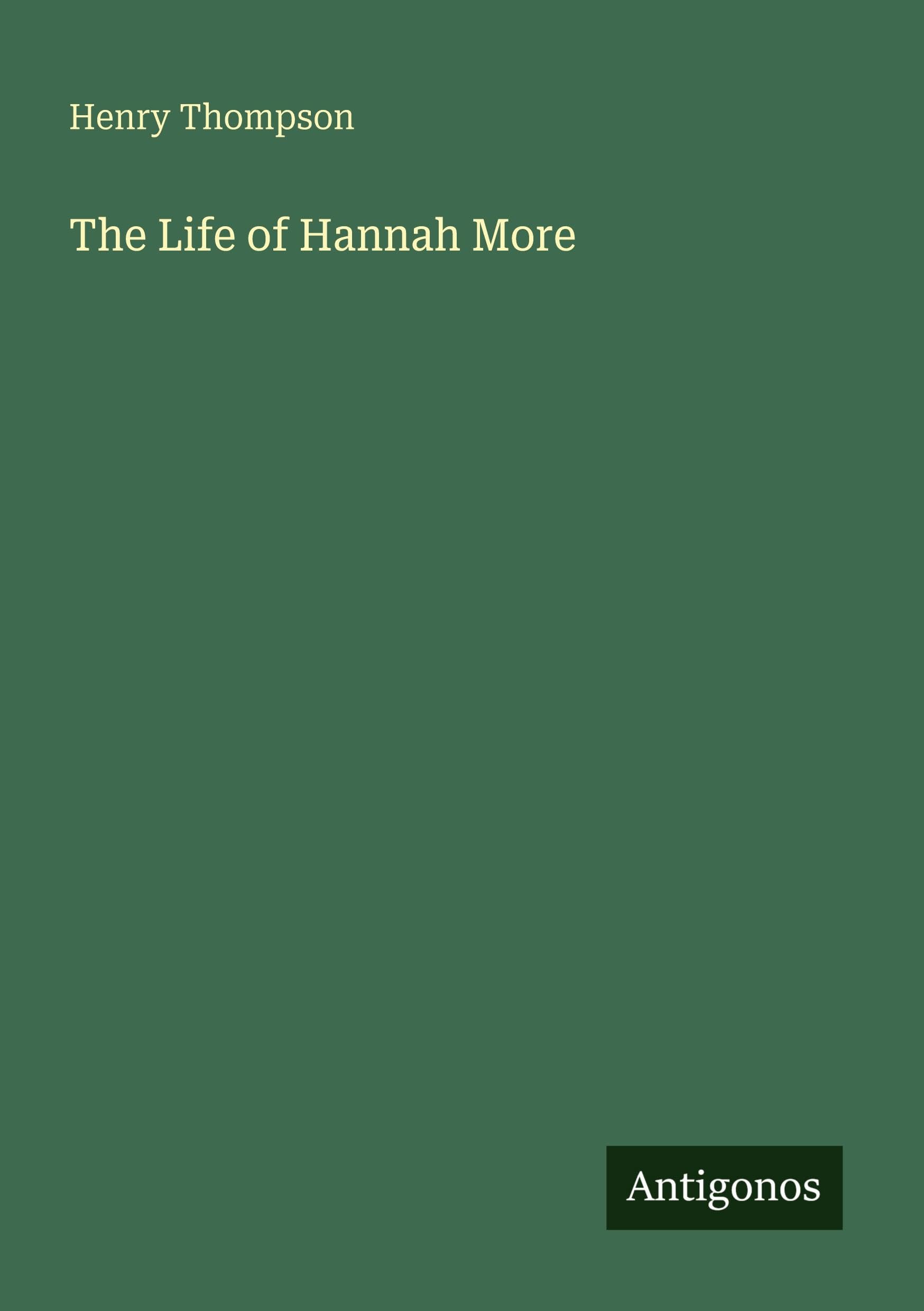 The Life of Hannah More