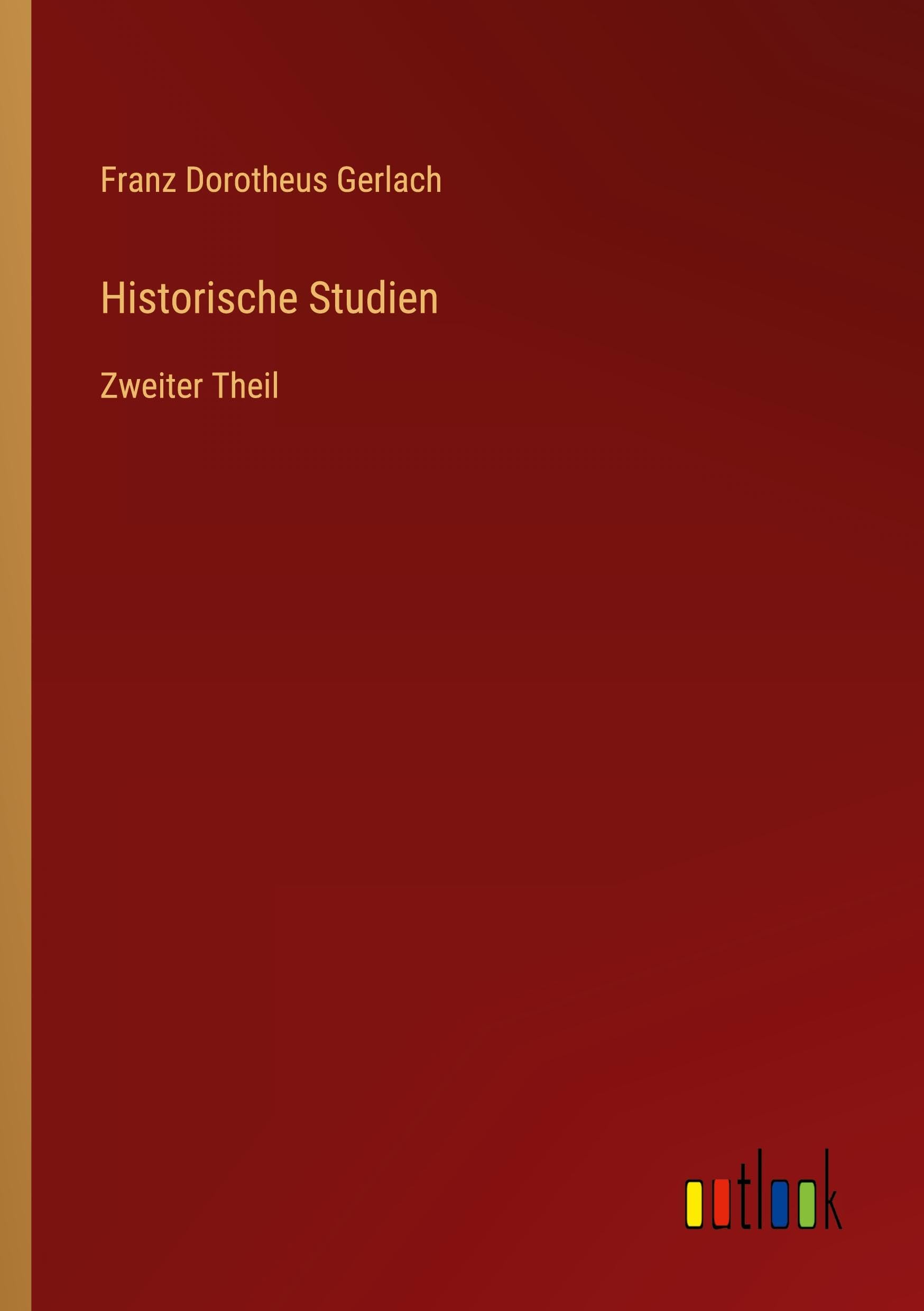 Historische Studien: Zweiter Theil