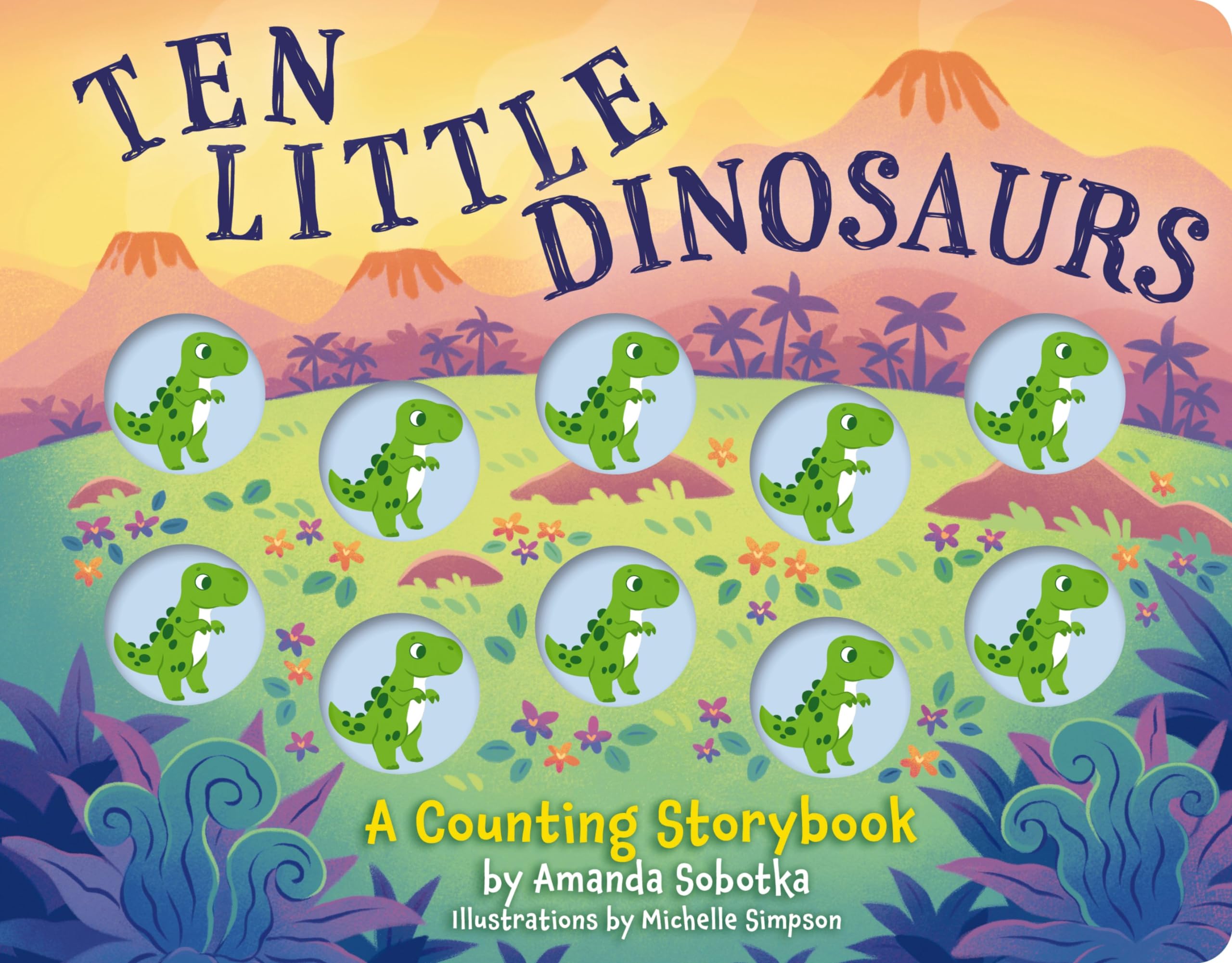 Ten Little Dinosaurs: A Counting Storybook (Counting Storybooks)