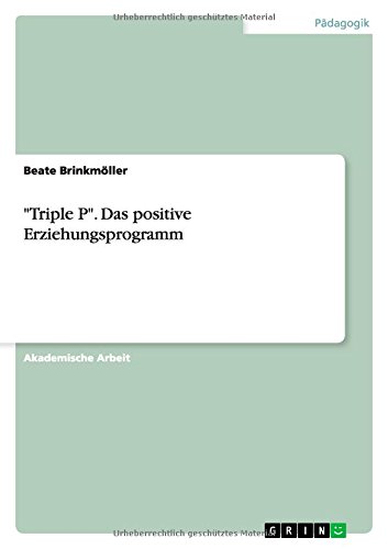 Triple P. Das positive Erziehungsprogramm