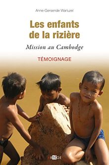 Les enfants de la rizière, Mission au Cambodge von Collectif | Buch | Zustand gut