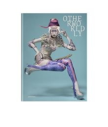 Otherworldly: Avant-Garde Fashion and Style