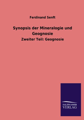 Synopsis der Mineralogie und Geognosie: Zweiter Teil: Geognosie
