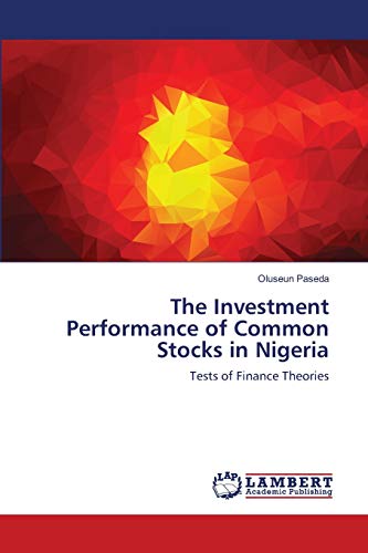 The Investment Performance of Common Stocks in Nigeria: Tests of Finance Theories