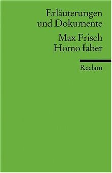 Erläuterungen und Dokumente zu Max Frisch: Homo faber