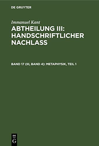 Metaphysik, Teil 1 (Abtheilung III: Handschriftlicher Nachlass)