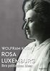 Rosa Luxemburg: Ihre politischen Ideen