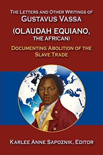 The Letters and Other Writings of Gustav Vassaus: Documenting Abolition of the Slave Trade