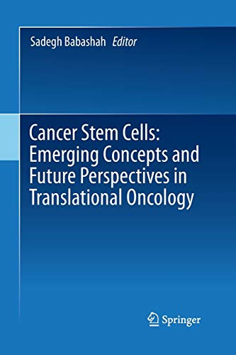 Cancer Stem Cells: Emerging Concepts and Future Perspectives in Translational Oncology
