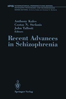 Recent Advances in Schizophrenia (International Perspectives Series) (Studienreihe Informatik)