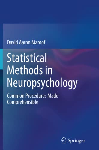 Statistical Methods in Neuropsychology: Common Procedures Made Comprehensible