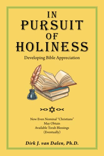In Pursuit Of Holiness: Developing Bible Appreciation