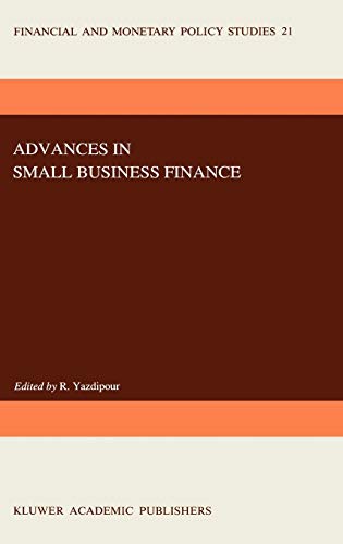 Advances in Small Business Finance (Financial and Monetary Policy Studies, 21, Band 21)