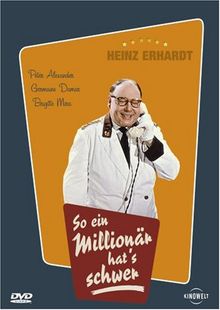 So ein Millionär hat's schwer