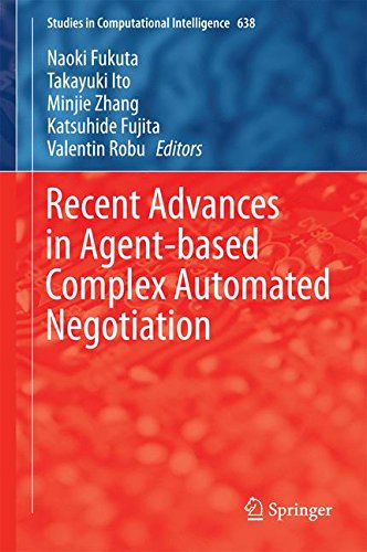 Recent Advances in Agent-based Complex Automated Negotiation (Studies in Computational Intelligence)