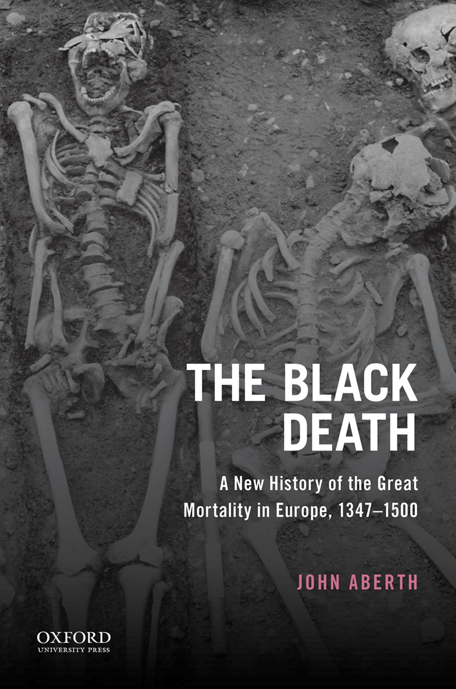 The Black Death: A New History of the Great Mortality in Europe, 1347-1500