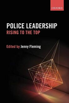 Police Leadership: Rising to the Top