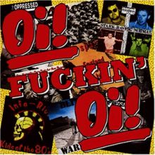 Oi! Fuckin Oi!