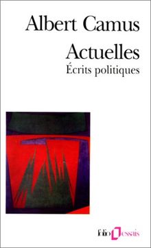 Actuelles : écrits politiques