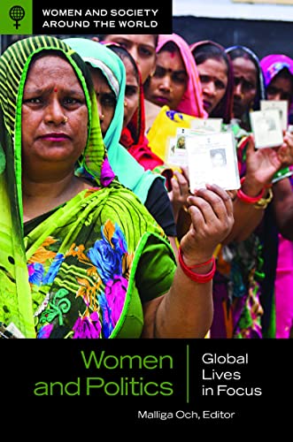 Women and Politics: Global Lives in Focus (Women and Society Around the World)