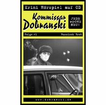 Kommissar Dobranski 01. Russisch Brot. CD . Krimi-Hörspiel