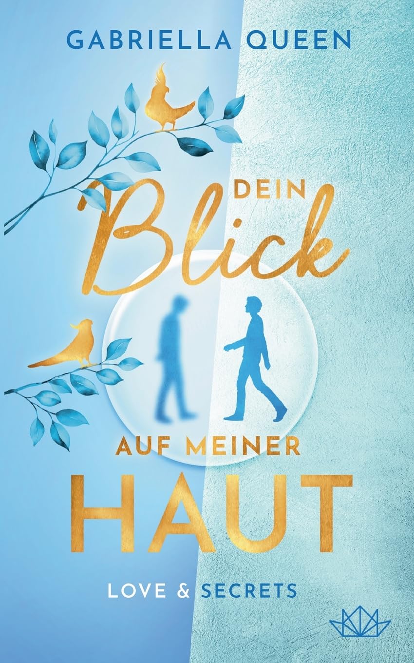 Dein Blick auf meiner Haut: Love & Secrets