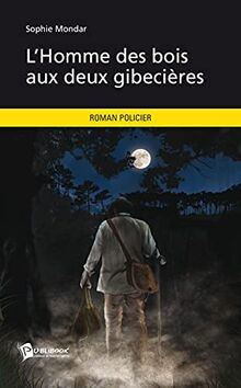 L'Homme des bois aux deux gibecières