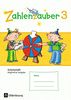 Zahlenzauber - Allgemeine Ausgabe - Neubearbeitung 2016 / 3. Schuljahr - Arbeitsheft: Mit Lösungsheft