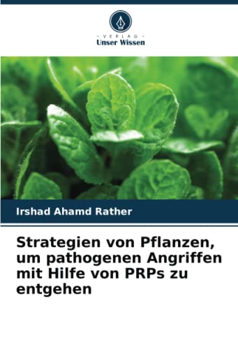 Strategien von Pflanzen, um pathogenen Angriffen mit Hilfe von PRPs zu entgehen: DE