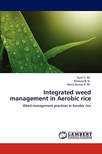 Integrated weed management in Aerobic rice: Weed management practices in Aerobic rice