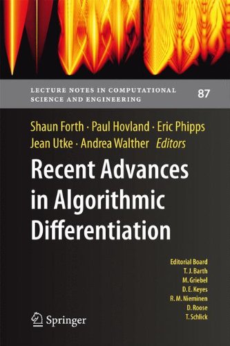 Recent Advances in Algorithmic Differentiation (Lecture Notes in Computational Science and Engineering)