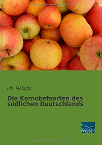 Die Kernobstsorten des suedlichen Deutschlands
