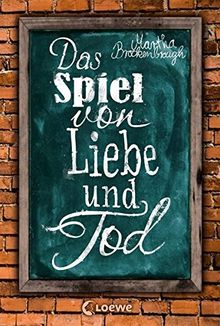 Das Spiel von Liebe und Tod