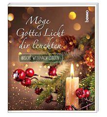 Möge Gottes Licht dir leuchten: Irische Weihnachtssegen