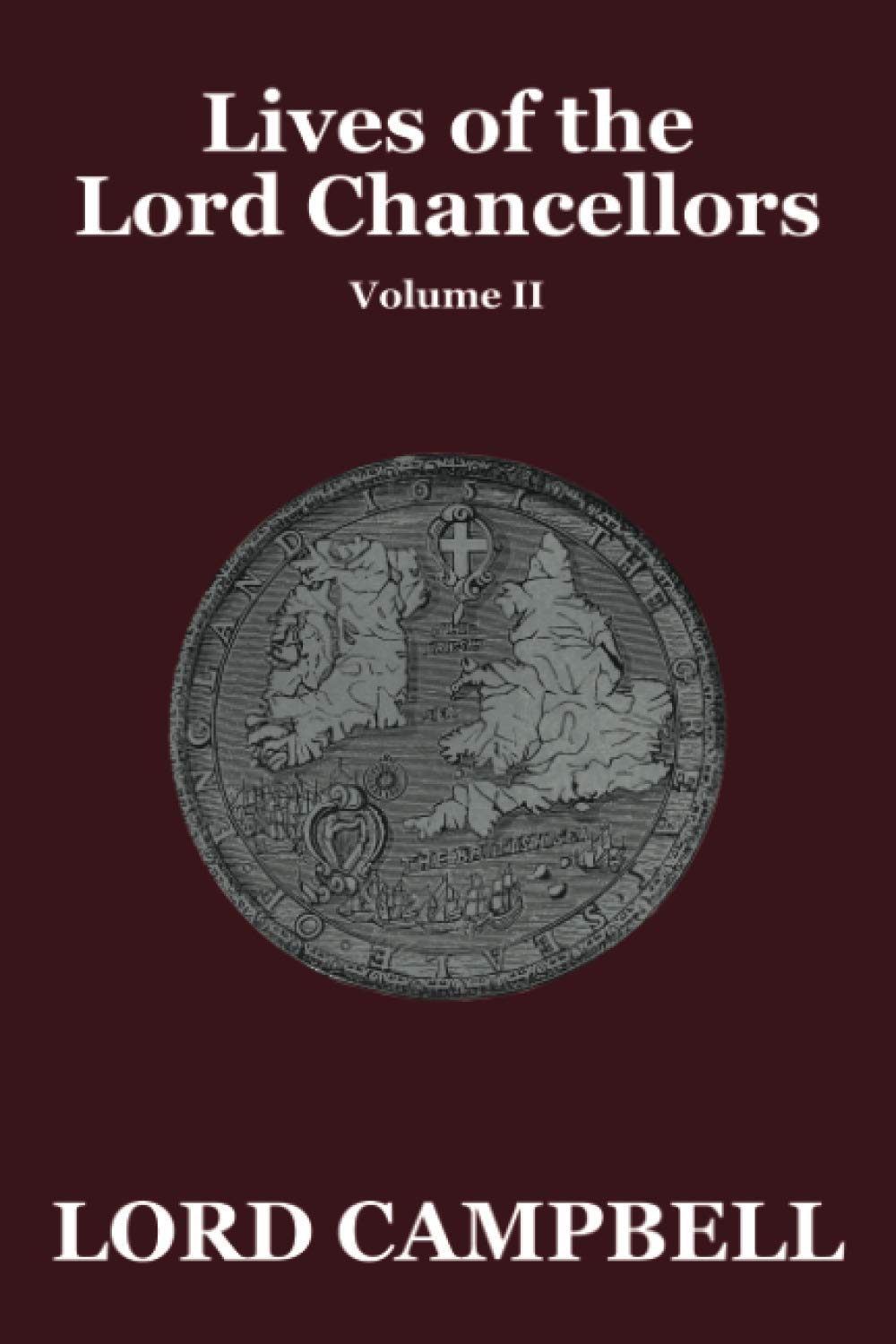 Lives of the Lord Chancellors Vol. II