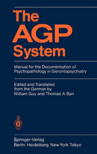 The AGP System: Manual for the Documentation of Psychopathology in Gerontopsychiatry