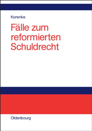 Fälle zum reformierten Schuldrecht