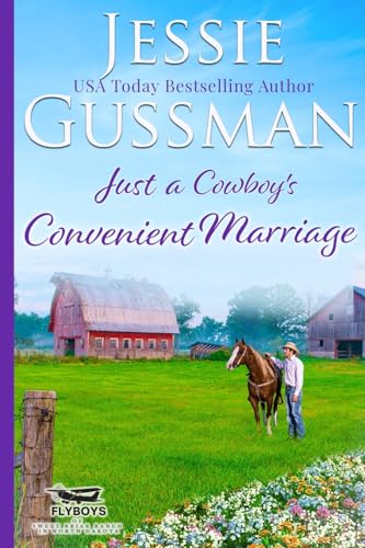 Just a Cowboy's Convenient Marriage (Sweet western Christian romance book 1) Large Print Edition (Flyboys of Sweet Briar Ranch, Band 1)