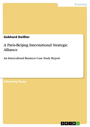 A Paris-Beijing International Strategic Alliance: An Intercultural Business Case Study Report
